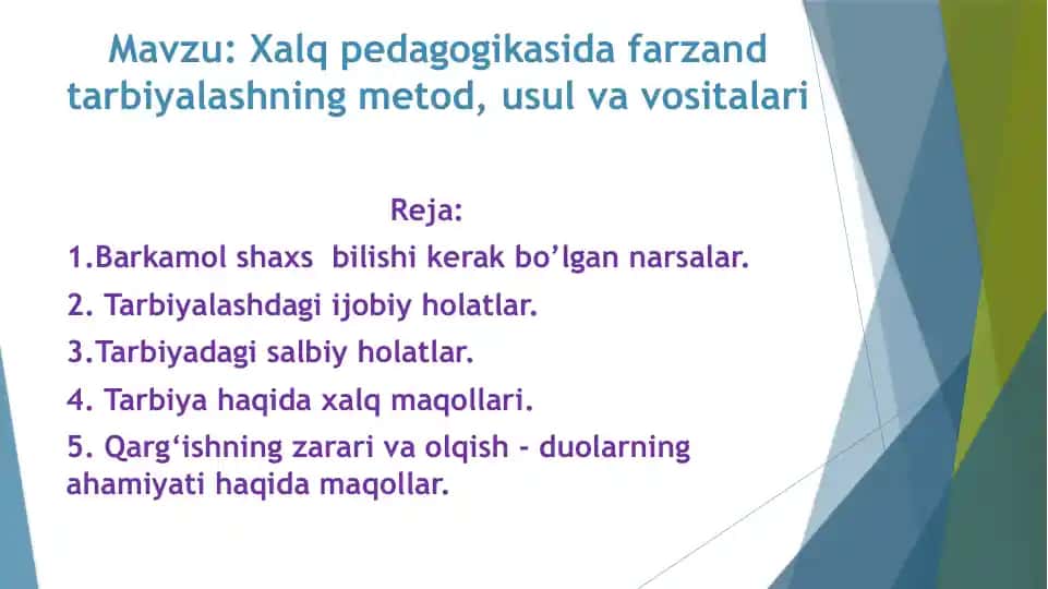 Xalq pedagogikasida farzand tarbiyalashning metod, usul va vositalari