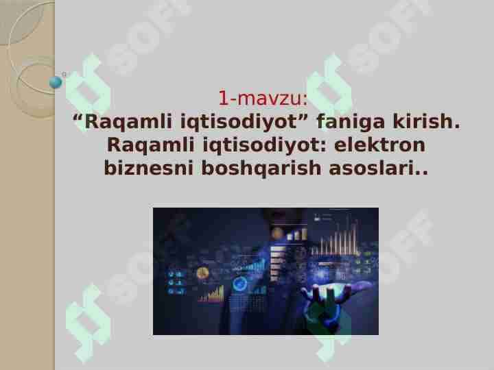 Raqamli iqtisodiyot elektron biznesni boshqarish asoslari