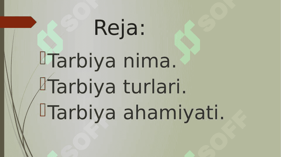 Tarbiya nazariyasining mazmuni, tarbiya turlari va usullari 2