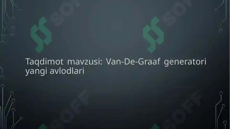 Van-de-Graaf generatori yangi avlodlari 2