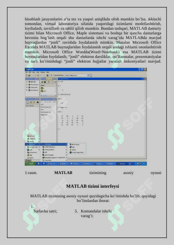 Matlab tizimida funksiyalarni yaratish va ulardan foydalanish. Matlab tizimining grafik imkoniyatlari. Matlab tizimida maxsus grafiklar bilan ishlash. Matlab tizimida funksiyalar qiymatlari jadvallarini yaratish va ularni vizuallashtirish. Matlab tizimi imkoniyatlaridan funksiyalarni to’liq tekshirishda foydalanish. Matlab tizimida tasodifiy miqdorlar taqsimot qonunlarini o’rganish. Amaliy dasturiy paketlarning qo’llanish sohalari 7
