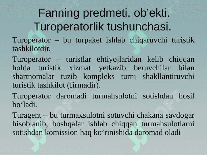 Turopereyting fanining maqsadi va vazifalari. 3
