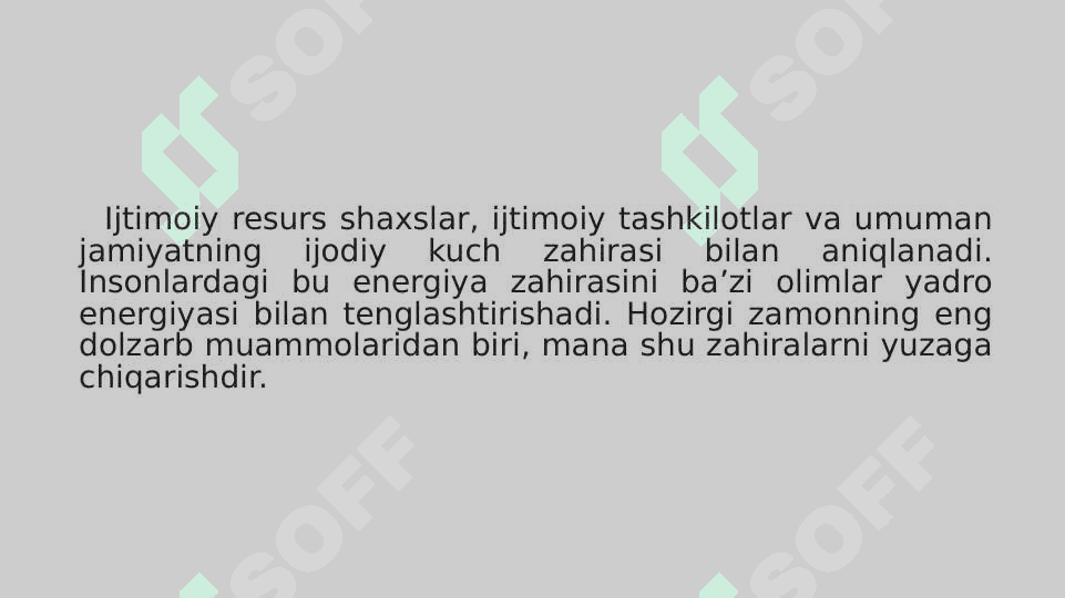 IJTIMOIY RESURSLAR, ULARNI AMALGA OSHIRISH YO’LLARI 4