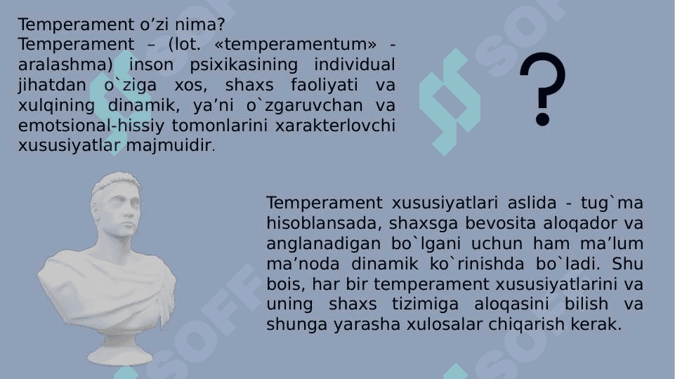 Shaxsning psixologik xususiyatlari. Temperament. Xarakter. Qobiliyat 2