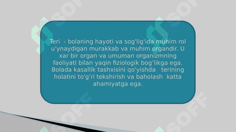 Bolalarda teri, teri osti yog’ qavatining  xususiyatlari 3