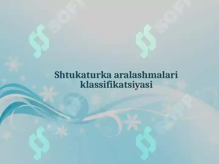 Shtukaturka aralashmalari klassifikatsiyas 2