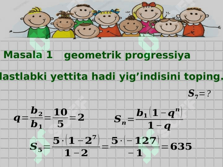 Geometrik progressiya. Dastlabki n ta hadi yig'indisi. 3