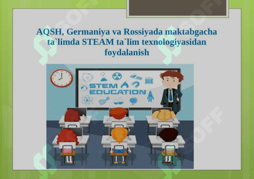Xorijiy davlatlarda STEAM ta`lim texnologiyasini 3