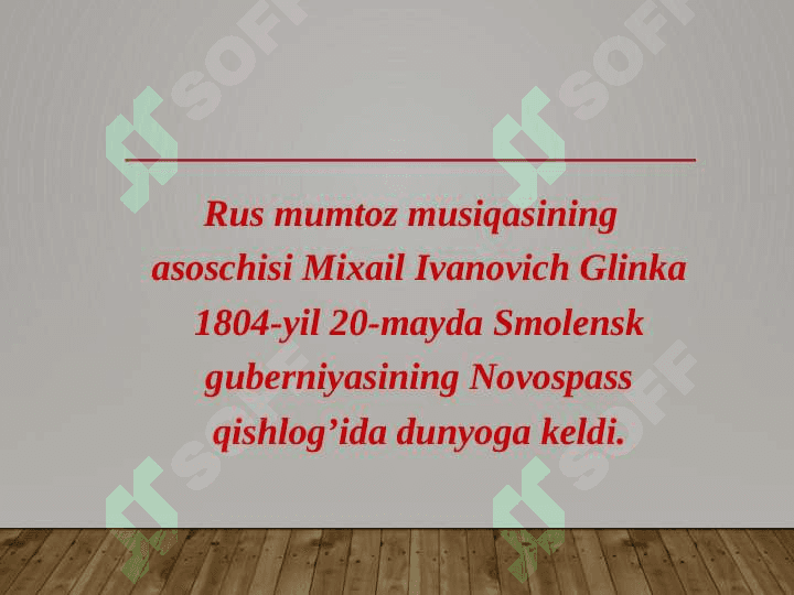 Mixail Ivanovich Glinka hayoti va ijodi 3