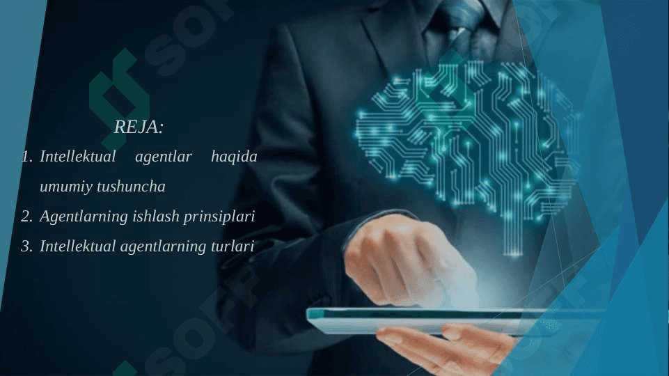 Intellektual agentlar. agentlarning ishlash prinsiplari va parametrlari 2
