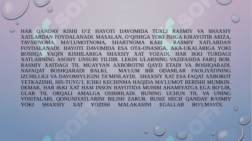 RASMIY VA SHAXSIY XAT, ULARNING O‘ZARO FARQLARI 4