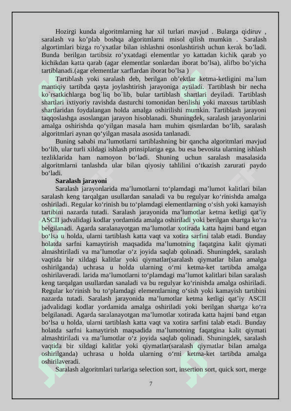 Turli xil saralash algoritmlarini ish jarayonlaridagi farqlarini aniqlash va taqqoslash 7