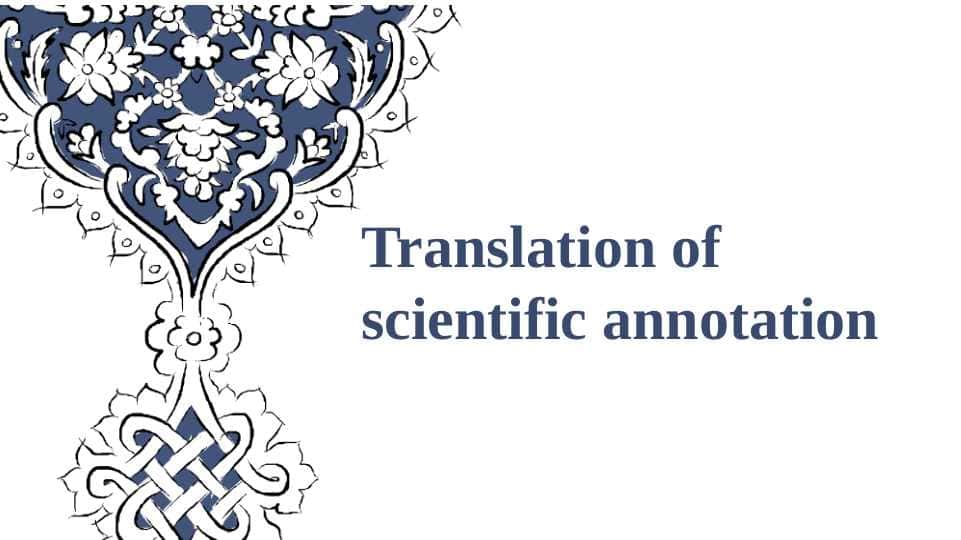 Translation of scientific annotation
