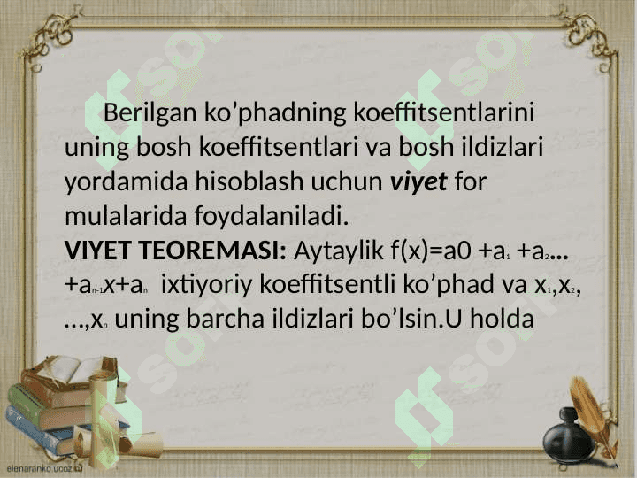 VIYET FORMULALARI. Ko`pxad ildizlarining joylashishi. Shturm teoremasi 3