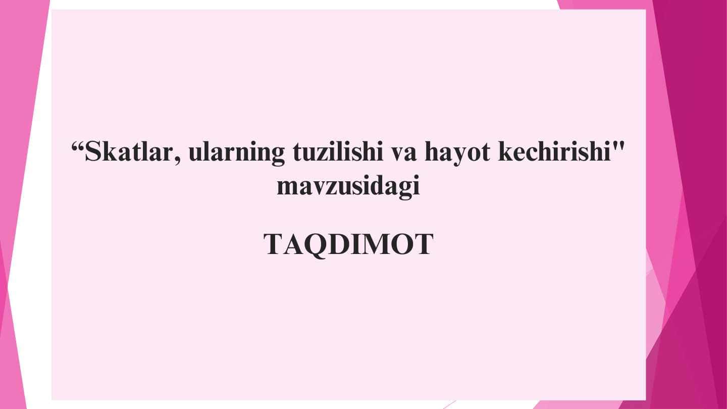 Skatlar, ularning tuzilishi, ko'payishi, ahamiyati