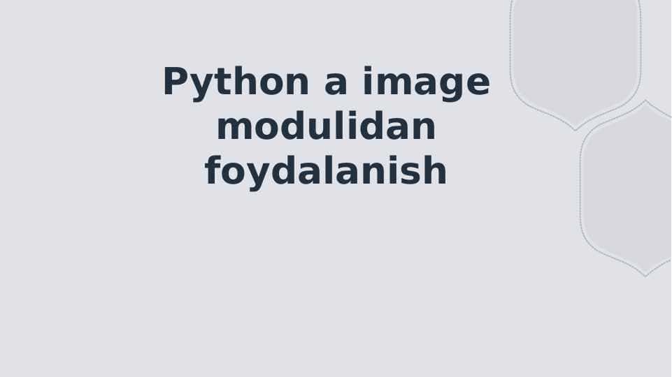 Pythonda image modulidan foydalanish
