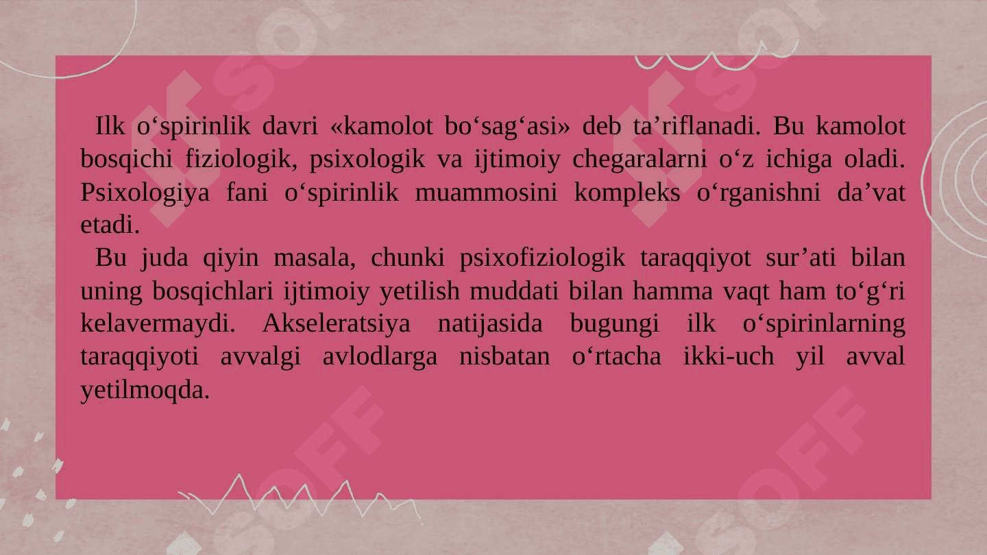 Ilk o‘spirinlik  va yoshlik davrida psixik rivojlanish xususiyatlari. 3