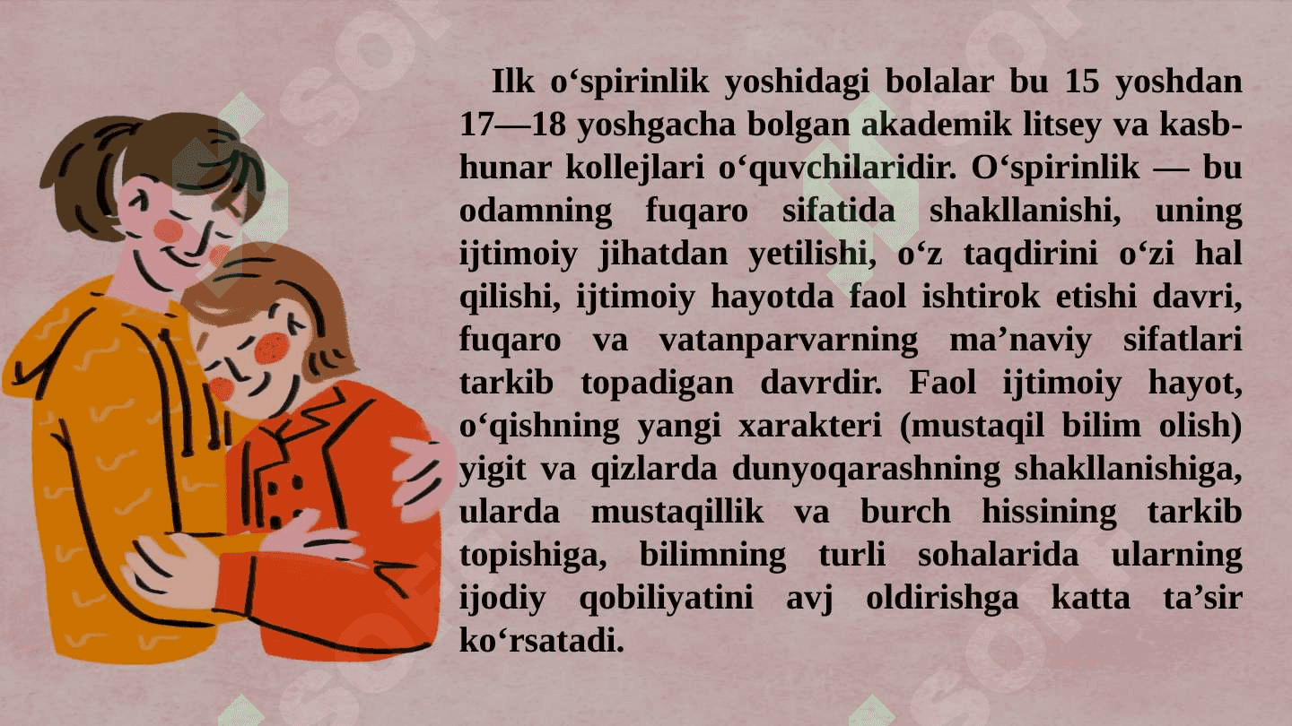 Ilk o‘spirinlik  va yoshlik davrida psixik rivojlanish xususiyatlari. 6