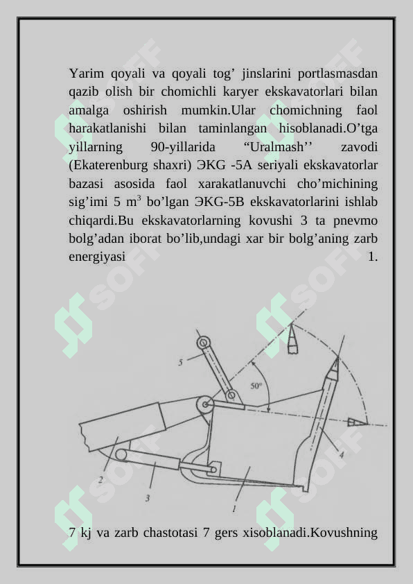 Tog’ jinslarini portlasmasdan ekskavatorlar yordamida qazib olish. 2