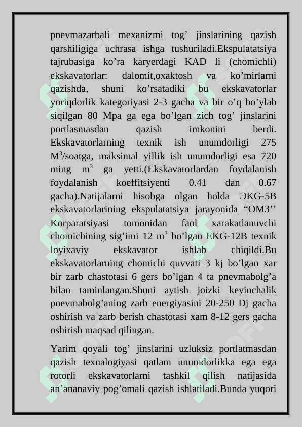 Tog’ jinslarini portlasmasdan ekskavatorlar yordamida qazib olish. 3