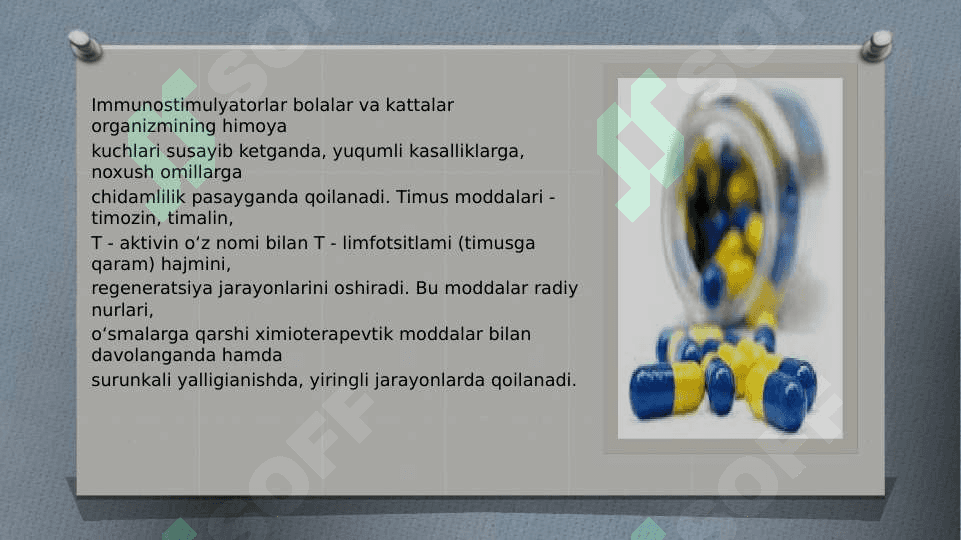 IMMUNITETGA TASIR ETUVCHI MODDALAR 3