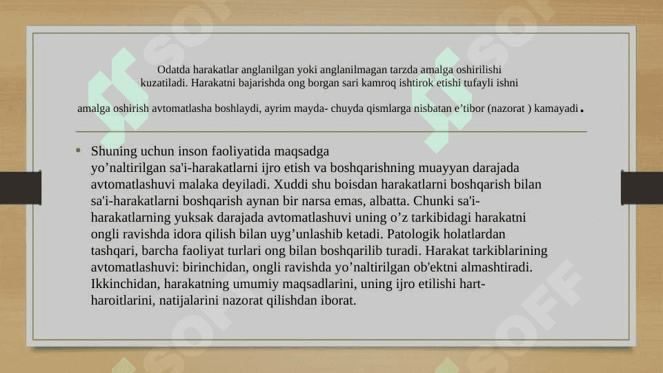 Faoliyatning o’zlashtirilishi va malakalarni egallash 7