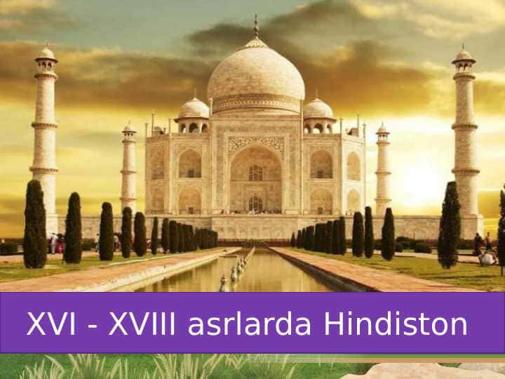 XVI - XVIII asrlarda Hindiston