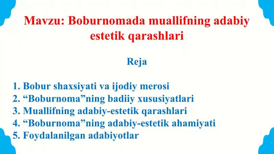 Boburnomada muallifning adabiy estetik qarashlari. Taqdimot 10 bet.
