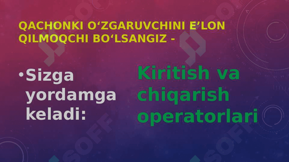 O‘zgaruvchilarga qiymat kiritish va chiqarish operatorlari. pptx 6