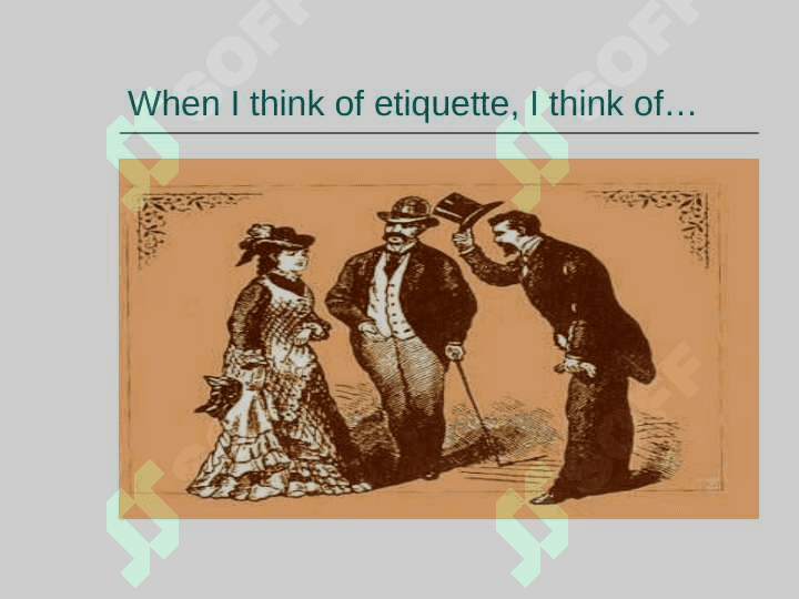 WHAT IS ETIQUETTE 2