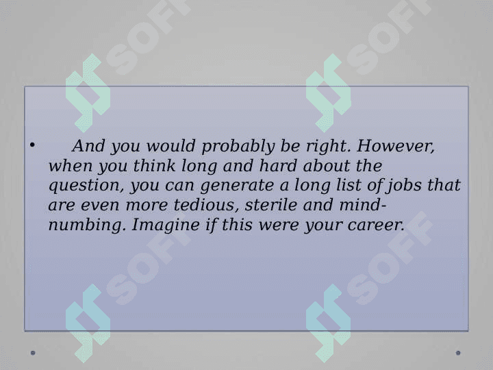The most boring job in the world 3