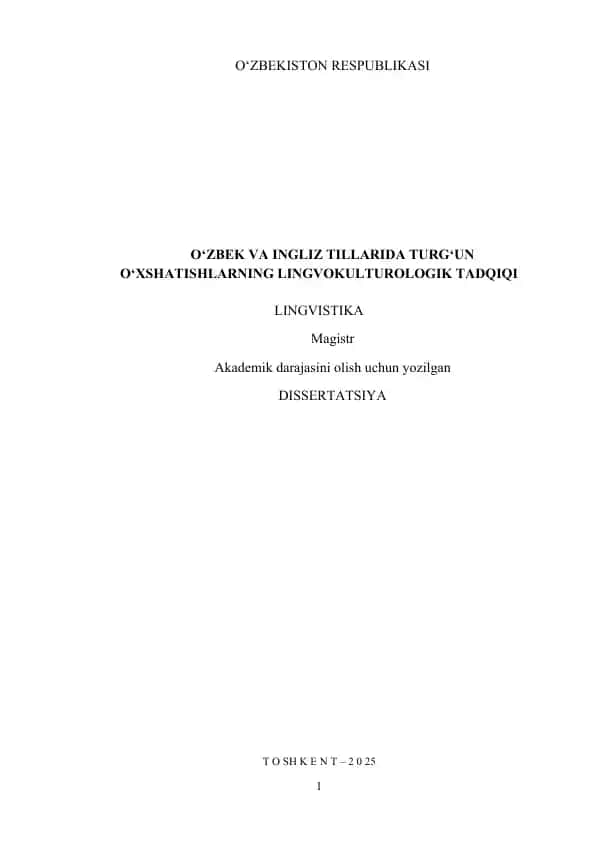 O‘ZBEK VA INGLIZ TILLARIDA TURG‘UN O‘XSHATISHLARNING LINGVOKULTUROLOGIK TADQIQI