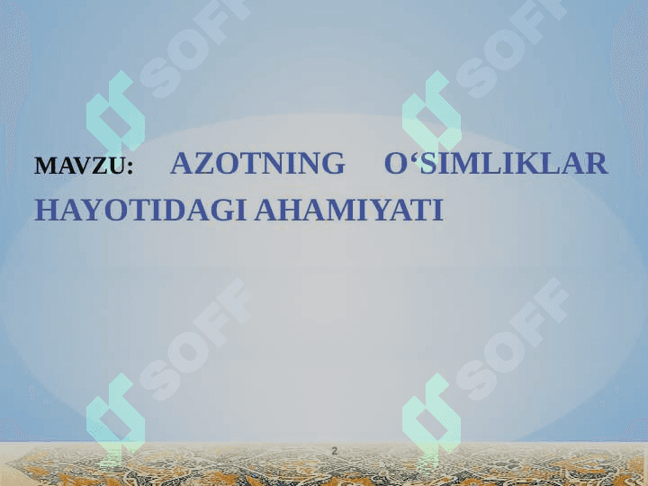 AZOTNING OʻSIMLIKLAR HAYOTIDAGI AHAMIYATI 2