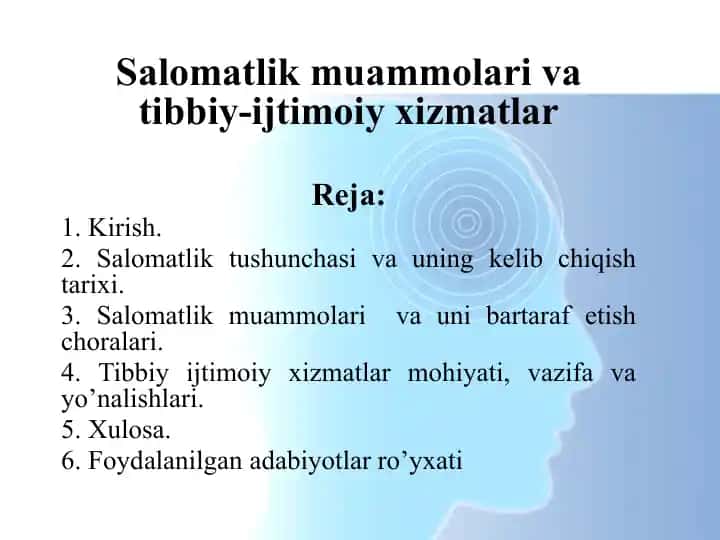 Salomatlik muammolari va tibbiy-ijtimoiy xizmatlar