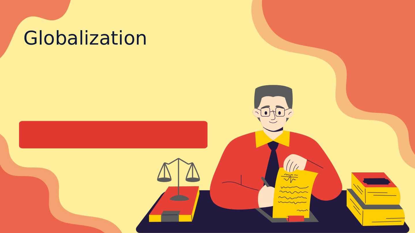 Globalization