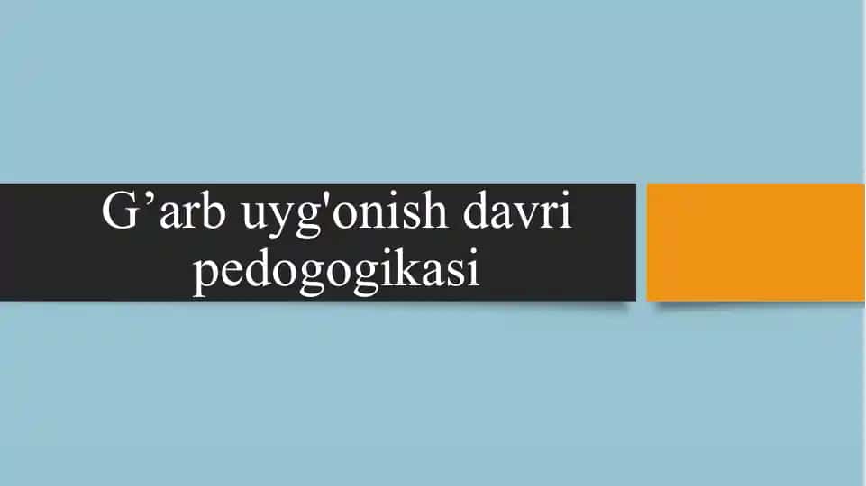 G’arb uyg'onish davri pedogogikasi