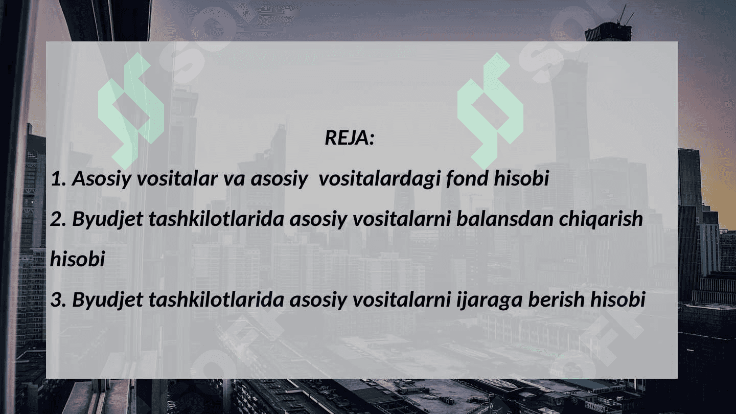 Byudjet tashkilotlarida asosiy vositalarni tashkil etish 2