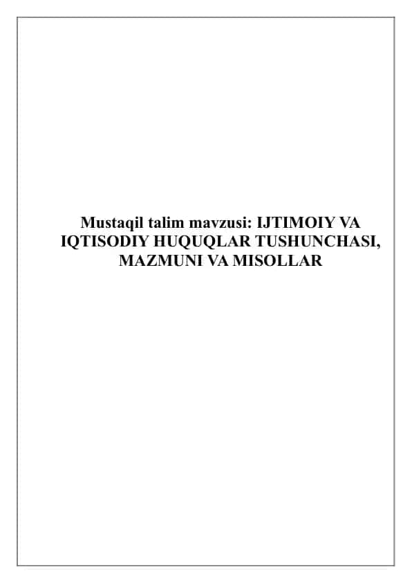 IJTIMOIY VA IQTISODIY HUQUQLAR TUSHUNCHASI, MAZMUNI VA MISOLLAR