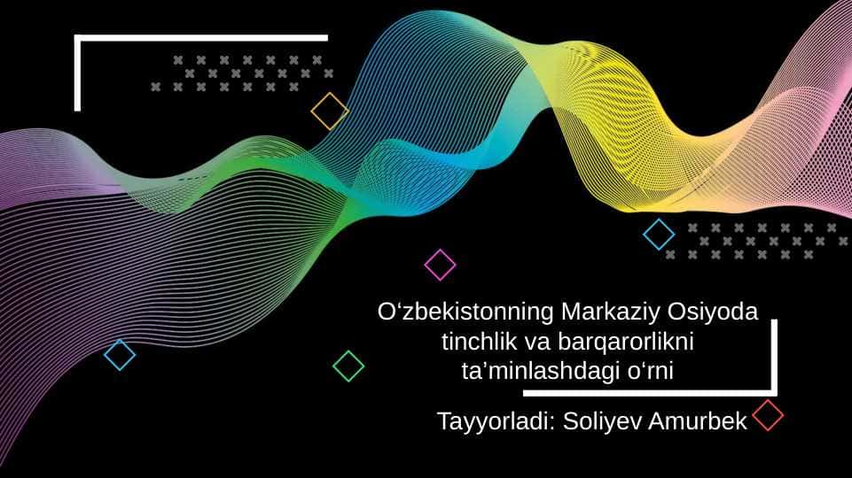 O`zbekistoning o`ziga xos istiqolol va taraqqiyot yo`li