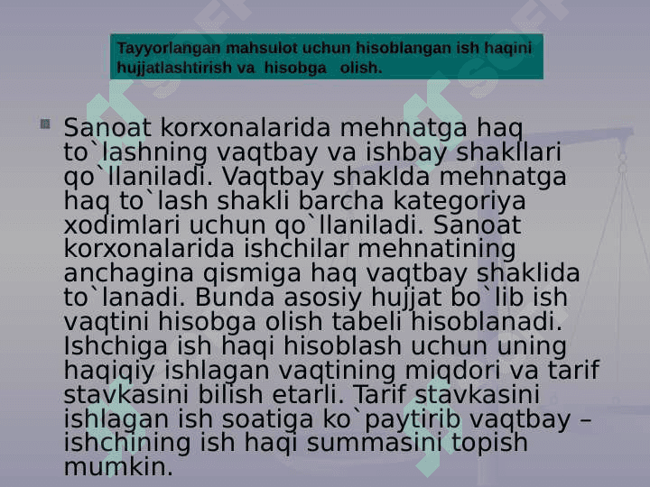 Tayyorlangan mahsulot uchun hisoblangan ish haqini hujjatlashtirish va  hisobga olish 2