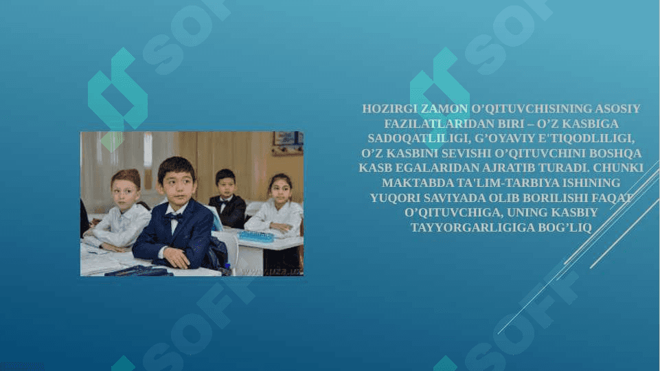 O'QITUVCHINING  KASBIY VA SHAXSIY FAZILATLARI 4