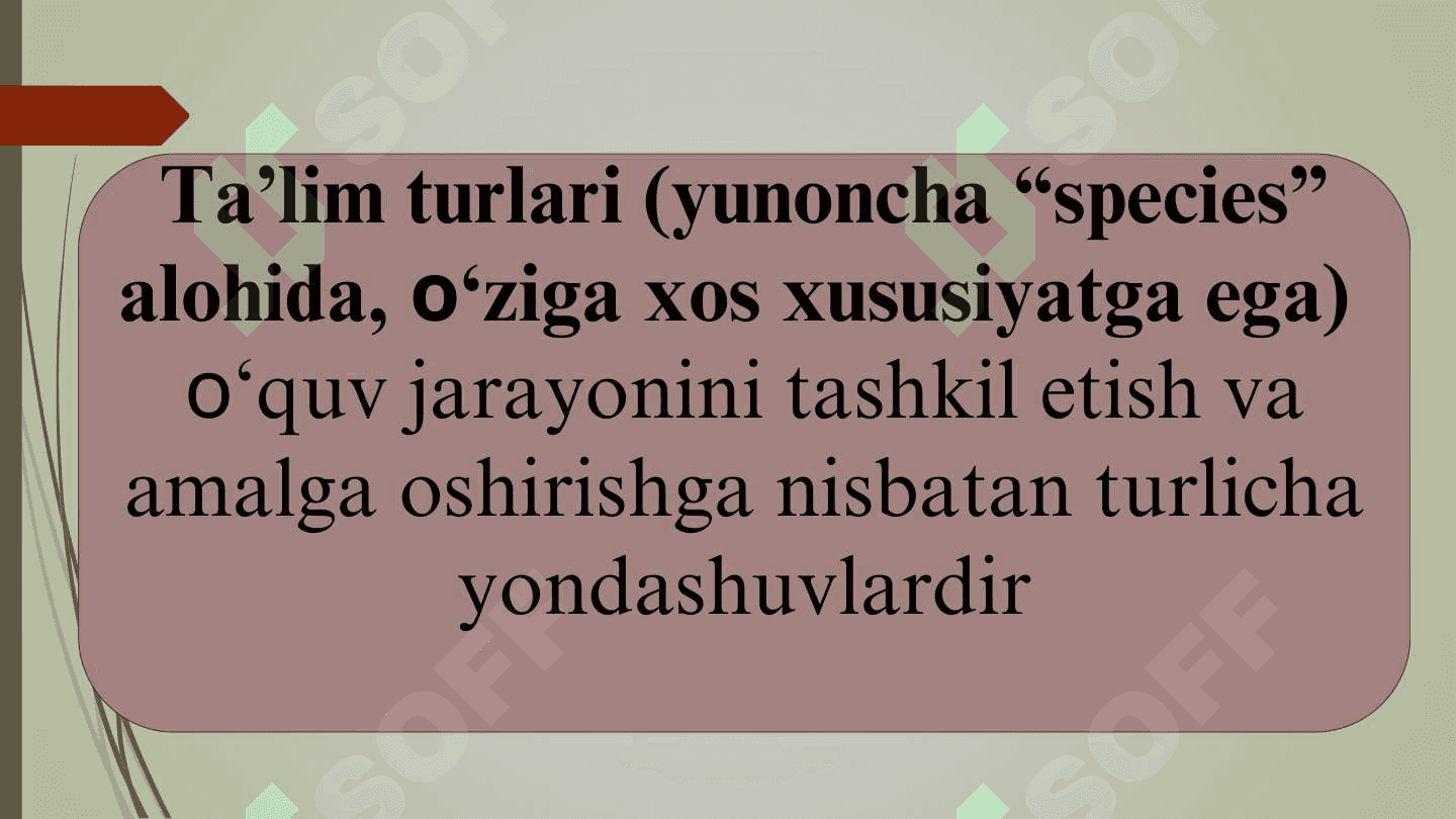 Ta‘limni tashkil etish turlari va shakllari. 4