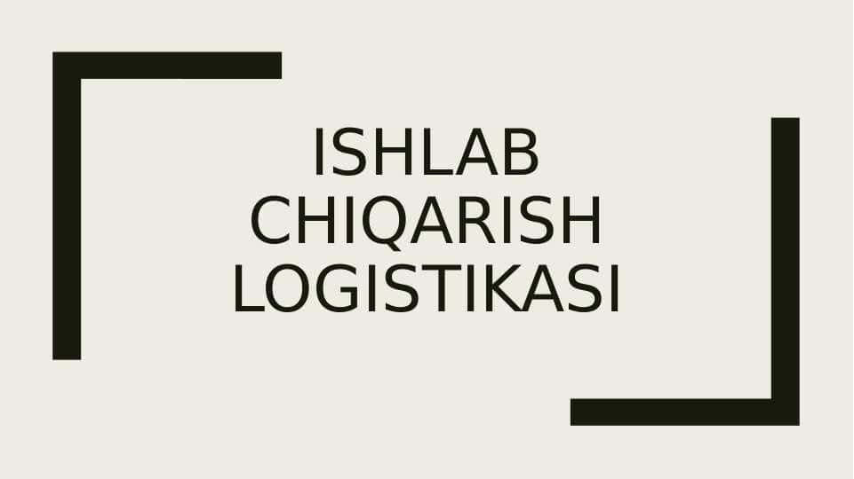 Ishlab chiqarish logistikasi