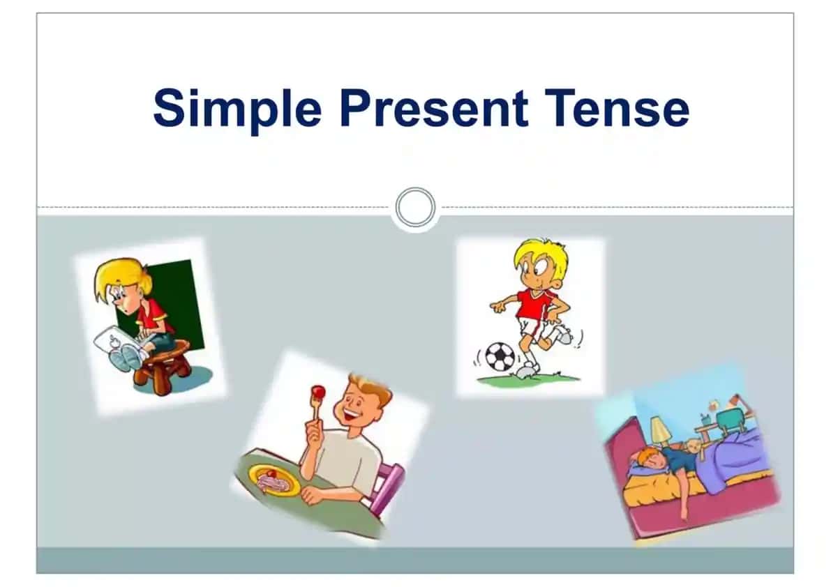 Simple Present Tense