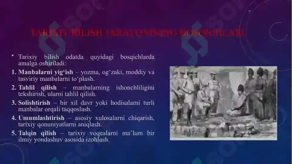 Tarixiy bilishning o'ziga xosligi va tamoyillari 7