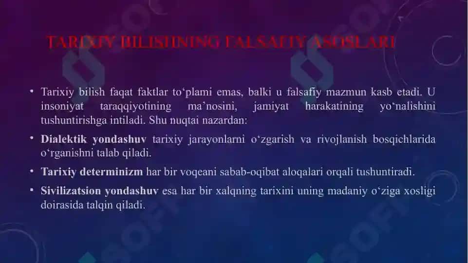 Tarixiy bilishning o'ziga xosligi va tamoyillari 8