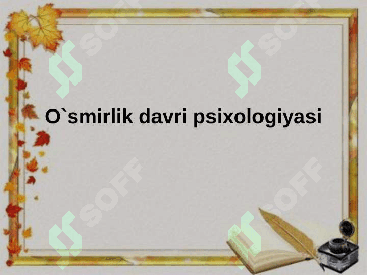 O`smirlik davri psixologiyasi 2
