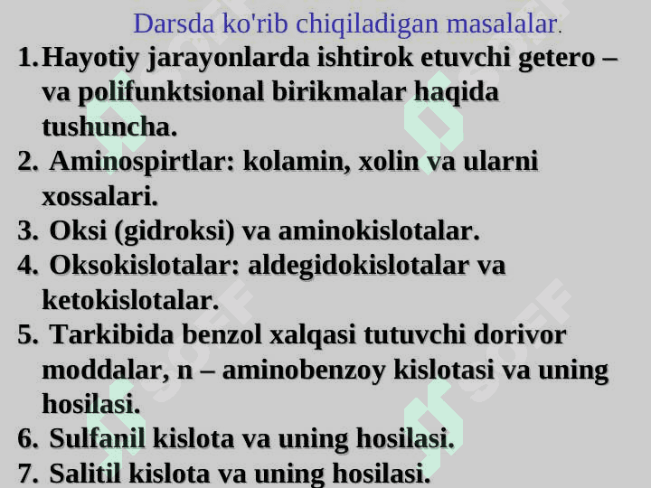 Metabolitik jarayonlarda ishtirok etuvchi poli - va geterofunktsional birikmalar. 2