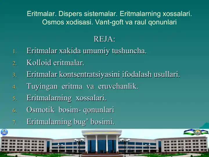 Dispers sistemalar. Eritmalarning xossalari. Osmos xodisasi. Vant-goft va raul qonunlari.