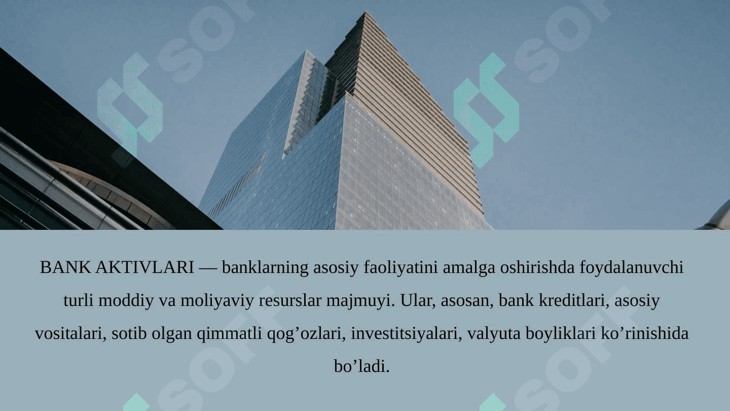 Bank aktivlari tarkibi va ularni balansda joylashishi 2